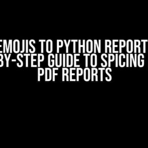 Adding Emojis to Python Reportlab PDF: A Step-by-Step Guide to Spicing Up Your PDF Reports