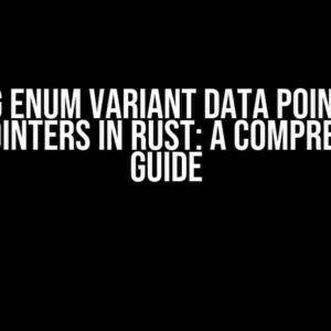 Casting enum variant data pointers to enum pointers in Rust: A Comprehensive Guide