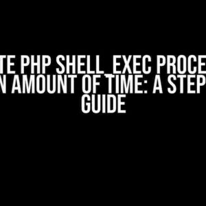 Terminate PHP shell_exec Process After a Certain Amount of Time: A Step-by-Step Guide